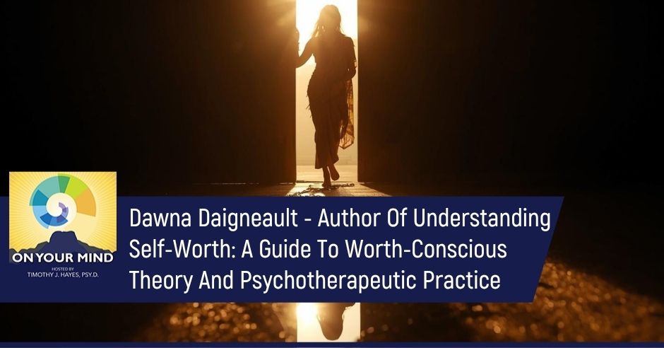 On Your Mind | Dawna Daigneault | Self-Worth